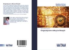 Buchcover von Enigmatyczne odkrycie Brazylii