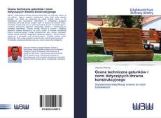 Portada del libro de Ocena techniczna gatunków i norm dotyczących drewna konstrukcyjnego