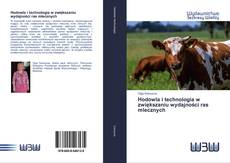 Bookcover of Hodowla i technologia w zwiększaniu wydajności ras mlecznych