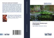 Bookcover of Gharial jest rybożerczym krokodylem.