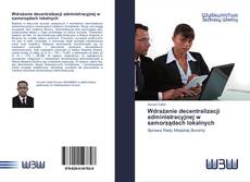 Portada del libro de Wdrażanie decentralizacji administracyjnej w samorządach lokalnych