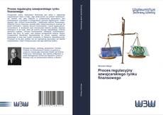 Bookcover of Proces regulacyjny szwajcarskiego rynku finansowego