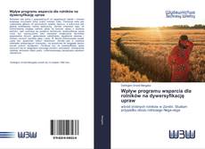 Bookcover of Wpływ programu wsparcia dla rolników na dywersyfikację upraw