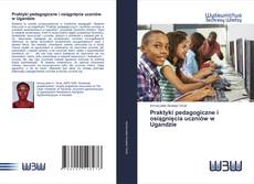 Portada del libro de Praktyki pedagogiczne i osiągnięcia uczniów w Ugandzie