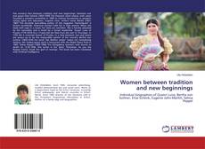 Capa do livro de Women between tradition and new beginnings 