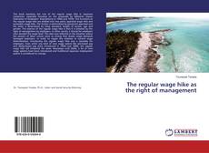 Buchcover von The regular wage hike as the right of management