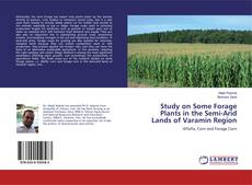 Portada del libro de Study on Some Forage Plants in the Semi-Arid Lands of Varamin Region