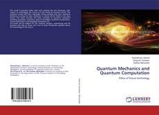 Bookcover of Quantum Mechanics and Quantum Computation