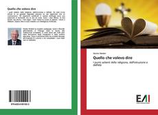 Capa do livro de Quello che volevo dire 