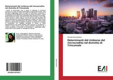 Bookcover of Determinanti del rimborso del microcredito nel distretto di Trincomale