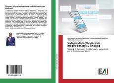 Capa do livro de Sistema di partecipazione mobile basato su Android 