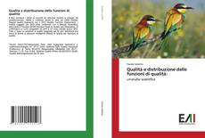 Bookcover of Qualità e distribuzione delle funzioni di qualità: