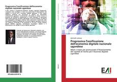 Copertina di Progressiva-Tassificazione dell'economia digitale nazionale ugandese