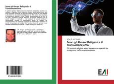 Bookcover of Sono gli Umani Religiosi e il Transumanesimo