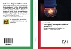 Bookcover of Guida pratica alla gestione delle operazioni