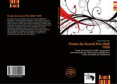 Bookcover of Finale du Grand Prix IAAF 1999