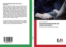 Copertina di Concetto fondamentale dei sistemi biometrici