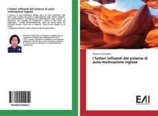 Bookcover of I fattori influenti del sistema di auto-motivazione inglese