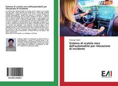 Copertina di Sistema di scatola nera dell'automobile per rilevazione di incidente