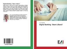 Buchcover von Digital Banking - Boon o Bane?