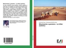 Borítókép a  Movimento e pensiero - La tribù autistica - hoz