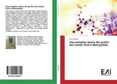 Bookcover of Una semplice teoria dei grafici dei cluster Zintl e Matryoshka