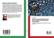 Bookcover of Malattie neurodegenerative: Kuru, Alzheimer, Parkinson, Huntington