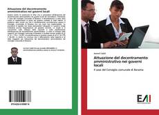 Bookcover of Attuazione del decentramento amministrativo nei governi locali