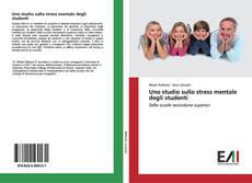 Buchcover von Uno studio sullo stress mentale degli studenti