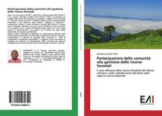 Bookcover of Partecipazione della comunità alla gestione delle risorse forestali