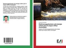 Capa do livro de Elettrocoagulazione ad energia solare per le acque reflue municipali 