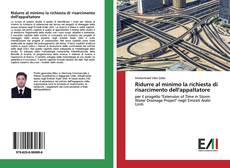 Bookcover of Ridurre al minimo la richiesta di risarcimento dell'appaltatore