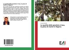 Buchcover von La qualità della giustizia è tesa, la pena di morte in Nigeria