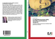 Capa do livro de La depoliticizzazione della narrativa postmoderna spagnola 