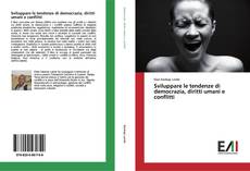 Bookcover of Sviluppare le tendenze di democrazia, diritti umani e conflitti