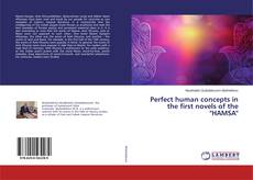 Couverture de Perfect human concepts in the first novels of the "HAMSA"