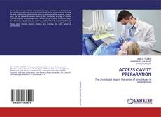 Bookcover of ACCESS CAVITY PREPARATION