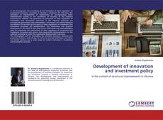 Copertina di Development of innovation and investment policy