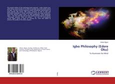 Bookcover of Igbo Philosophy (Edere Oku)