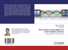 Bookcover of The world of microRNA-377 and multiple sclerosis