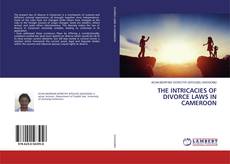 Copertina di THE INTRICACIES OF DIVORCE LAWS IN CAMEROON