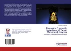 Buchcover von Diagnostic Prognostic Importance of Tumor Marker and Enzymes