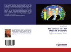 Bookcover of 3x3 survival aids for stressed preachers