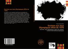 Bookcover of Escrime aux Jeux Olympiques d'Été de 1976