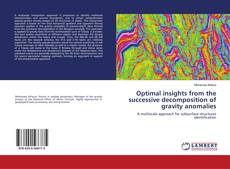 Buchcover von Optimal insights from the successive decomposition of gravity anomalies