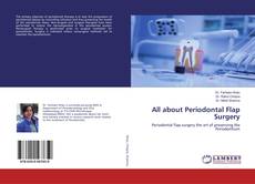 Bookcover of All about Periodontal Flap Surgery