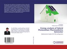Capa do livro de Energy analysis of Hybrid Photovoltaic-Thermoelectric Generator 