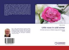 Обложка Little roses in cold winter