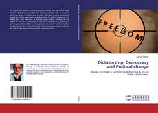 Couverture de Dictatorship, Democracy and Political change