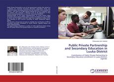 Copertina di Public Private Partnership and Secondary Education in Luuka District